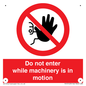 PV13123: Do not enter while machinery is in motion