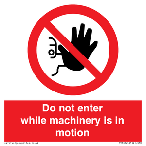 PV13123: Do not enter while machinery is in motion