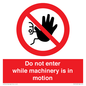 PV13123: Do not enter while machinery is in motion