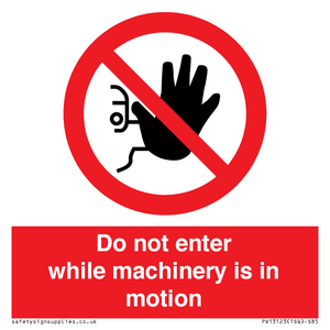 PV13123: Do not enter while machinery is in motion