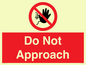 PV13145: Do not approach