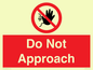 PV13145: Do not approach