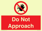 PV13145: Do not approach