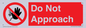 PV13145: Do not approach