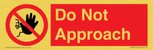 PV13145: Do not approach