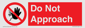 PV13145: Do not approach