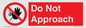 PV13145: Do not approach