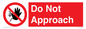 PV13145: Do not approach