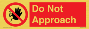 PV13145: Do not approach