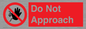 PV13145: Do not approach