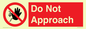 PV13145: Do not approach