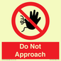 PV13145: Do not approach