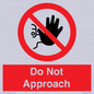 PV13145: Do not approach