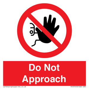 PV13145: Do not approach