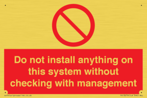 PV13279: Do not install anything on this system without checking with management