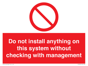 PV13279: Do not install anything on this system without checking with management