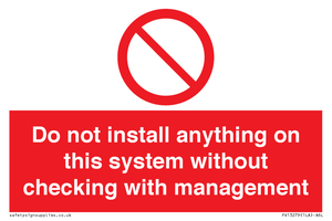 PV13279: Do not install anything on this system without checking with management