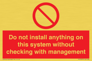 PV13279: Do not install anything on this system without checking with management