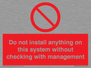 PV13279: Do not install anything on this system without checking with management