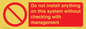 PV13279: Do not install anything on this system without checking with management