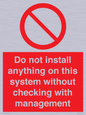 PV13279: Do not install anything on this system without checking with management