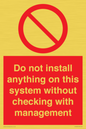 PV13279: Do not install anything on this system without checking with management