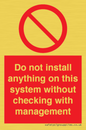 PV13279: Do not install anything on this system without checking with management