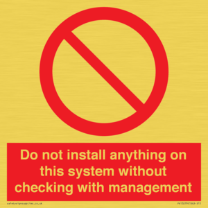 PV13279: Do not install anything on this system without checking with management