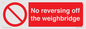 PV13371: No reversing off the weighbridge