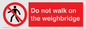 PV13378: Do not walk on the weighbridge