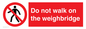 PV13378: Do not walk on the weighbridge