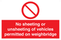 PV13388: No sheeting or unsheeting of vehicles permitted on weighbridge