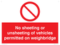PV13388: No sheeting or unsheeting of vehicles permitted on weighbridge