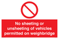 PV13388: No sheeting or unsheeting of vehicles permitted on weighbridge