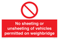 PV13388: No sheeting or unsheeting of vehicles permitted on weighbridge