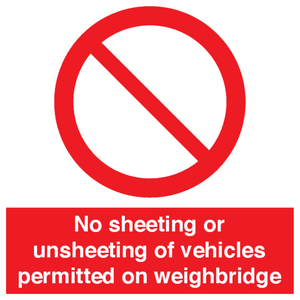 PV13388: No sheeting or unsheeting of vehicles permitted on weighbridge
