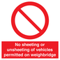 PV13388: No sheeting or unsheeting of vehicles permitted on weighbridge