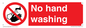PV13413: No hand washing