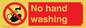 PV13413: No hand washing