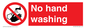 PV13413: No hand washing
