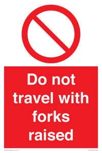 PV13522: Do not travel with forks raised