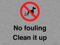 PV1406: No fouling Clean it up sign