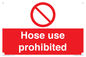 PV15030: Hose use prohibited