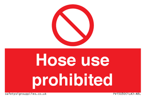 PV15030: Hose use prohibited