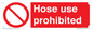 PV15030: Hose use prohibited