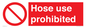 PV15030: Hose use prohibited