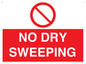 PV16425: NO DRY SWEEPING