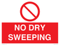 PV16425: NO DRY SWEEPING