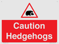 PV16856: Caution Hedgehogs