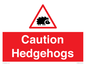 PV16856: Caution Hedgehogs